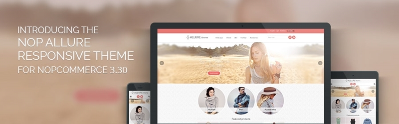 Introducing the Nop Allure Responsive Theme for nopCommerce 3.30 Introducing the Nop Allure Responsive Theme for nopCommerce 3.30