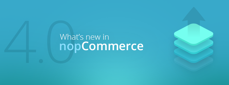 What's new in NopCommerce 4.0 - ASP.NET Core 2.0 What's new in NopCommerce 4.0 - ASP.NET Core 2.0