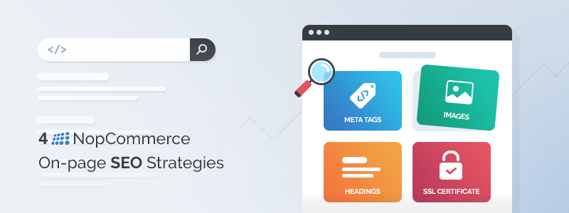 4 NopCommerce On-page SEO Strategies To Boost Your Rankings & Skyrocket Sales